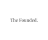 The Founded