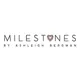 Milestones by Ashleigh Bergman