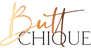 Butt-Chique