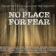 No Place For Fear