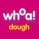 Whoa Dough