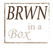 Brown In A Box