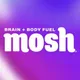 mosh