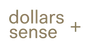Dollars + Sense