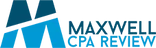 MAXWELL CPA REVIEW