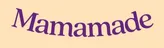 Mamamade