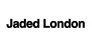 Jaded London