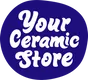 Your Ceramic Store