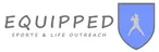Equipped Sports & Life Outreach