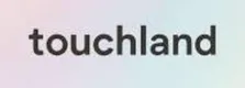 Touchland