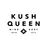 Kush Queen