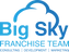 Big Sky Franchise Team