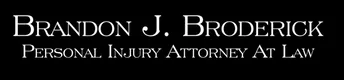 Brandon J. Broderick, Personal Injury Attorney at Law
