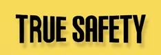 True Safety