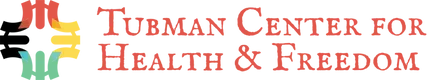 Tubman Center for Health and Freedom