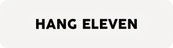 Hang Eleven