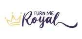 Turn Me Royal