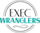 Exec Wranglers