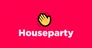 Houseparty