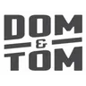 Dom & Tom