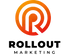 Rollout Marketing