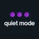 Quiet Mode