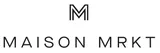 Maison MRKT