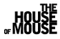 TheHouseOfMouse