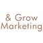 & Grow Marketing