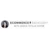 eCommerce Badassery with Jessica Totillo Coster