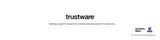 Trustware