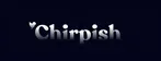 Chirpish