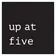 Up at Five