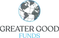 Greater Good Funds